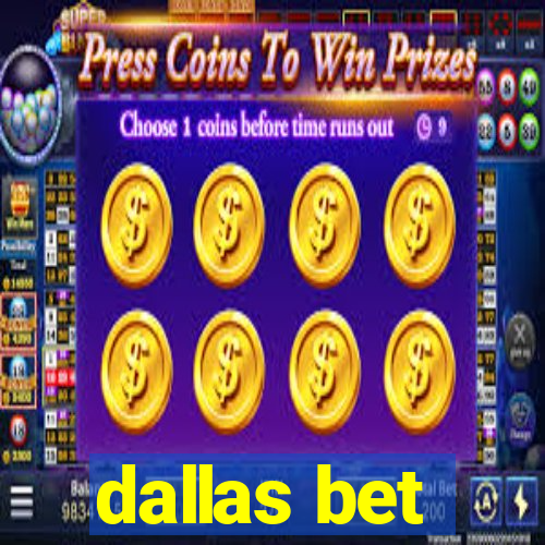 dallas bet